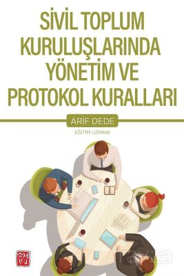 Sivil Toplum Kuruluşlarında Yönetim ve Protokol Kuralları - 1