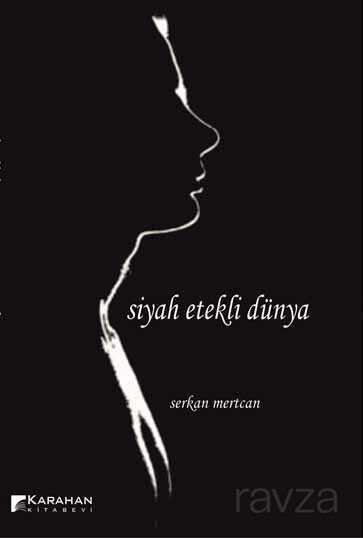 Siyah Etekli Dünya - Karahan Kitabevi