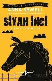 Siyah İnci (Kısaltılmış Metin) - İş Bankası Yayınları