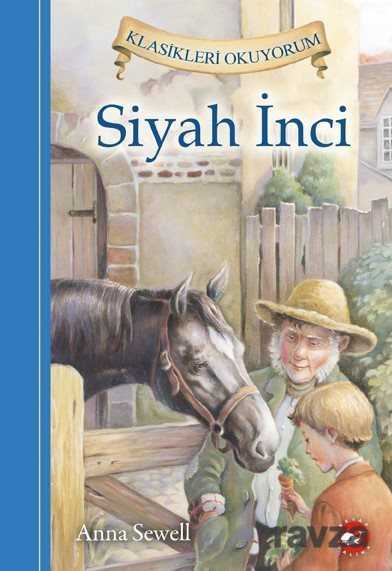 Siyah İnci / Klasikleri Okuyorum - Beyaz Balina Yayınları