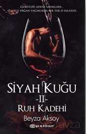 Siyah Kuğu 2 / Ruh Kadehi - Epsilon Yayınları