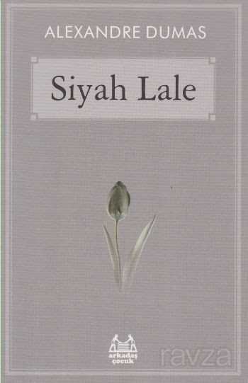 Siyah Lale - Arkadaş Yayınları