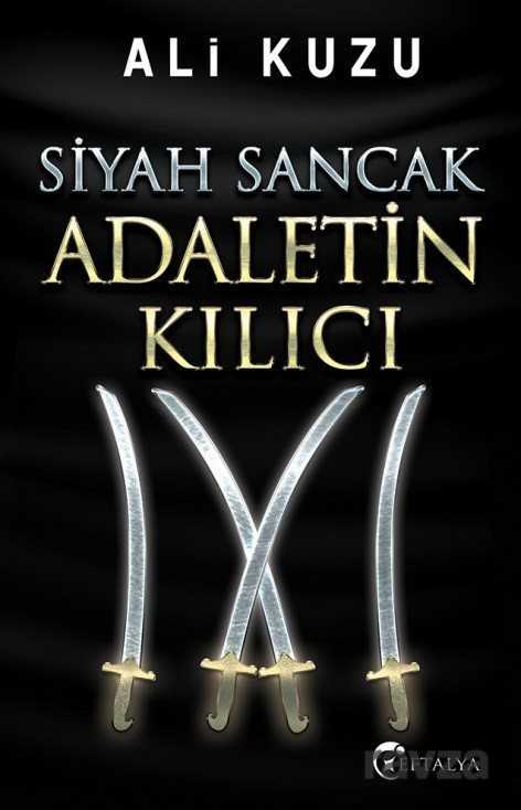 Siyah Sancak Adaletin Kılıcı - Eftalya Kitap