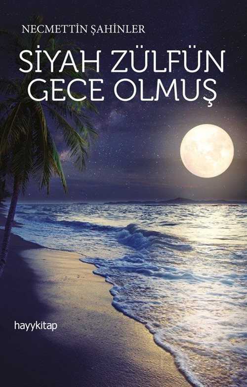Siyah Zülfün Gece Olmuş - Hayy Kitap - Kampanya