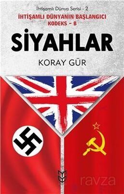 Siyahlar - İhtişamlı Dünyanın Başlangıcı Kodeks B / İhtişamlı Dünya Serisi 2 - 1