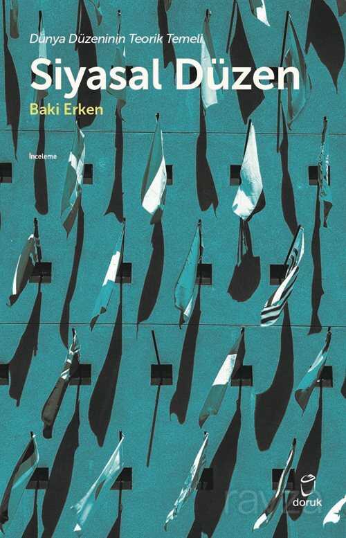 Siyasal Düzen Dünya Düzeninin Teorik Temeli - Doruk Yayınları