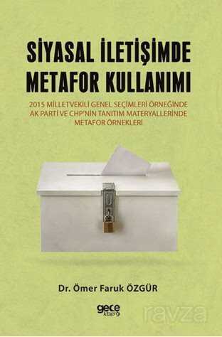 Siyasal İletişimde Metafor Kullanımı - 1