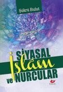 Siyasal İslam ve Nurcular - 1