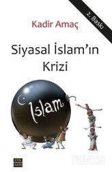 Siyasal İslam'ın Krizi - J & J Yayınları