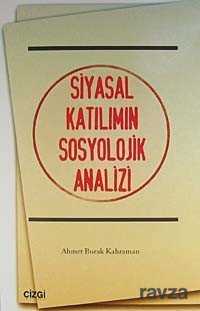 Siyasal Katılımın Sosyolojik Analizi - Çizgi Kitabevi