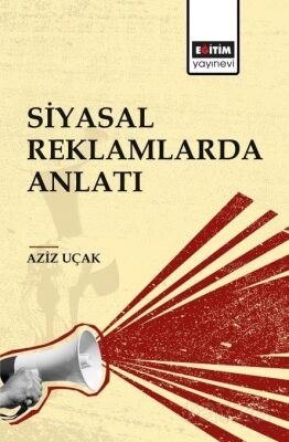 Siyasal Reklamlarda Anlatı - 1