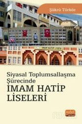 Siyasal Toplumsallaşma Sürecinde İmam Hatip Liseleri - Nobel Bilimsel