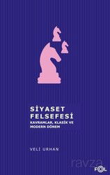 Siyaset Felsefesi Kavramlar, Klasik ve Modern Dönemi - Fol Kitap
