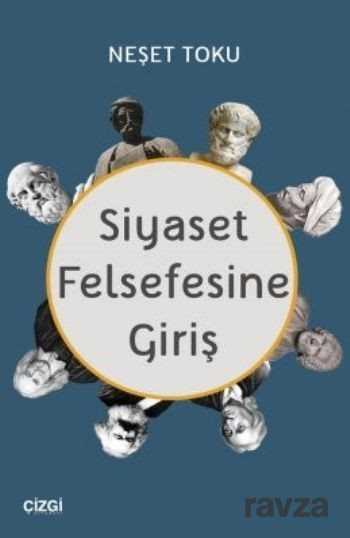 Siyaset Felsefesine Giriş - Çizgi Kitabevi