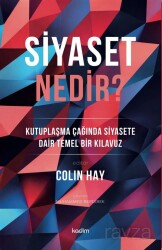 Siyaset Nedir? - Kadim Yayınları