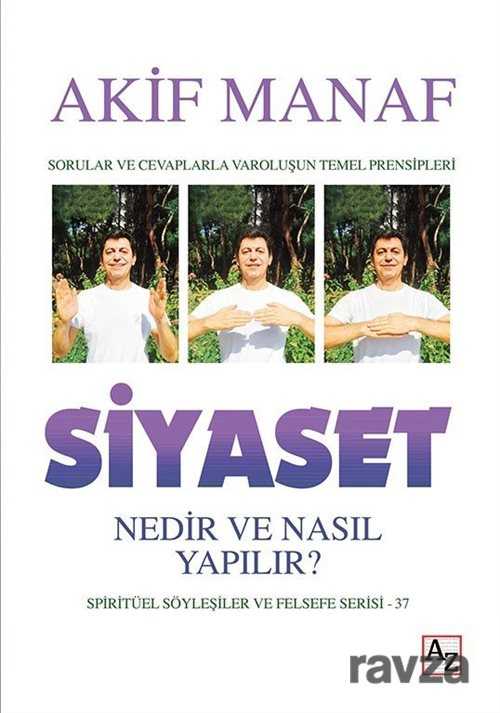 Siyaset Nedir ve Nasıl Yapılır? - Az Kitap