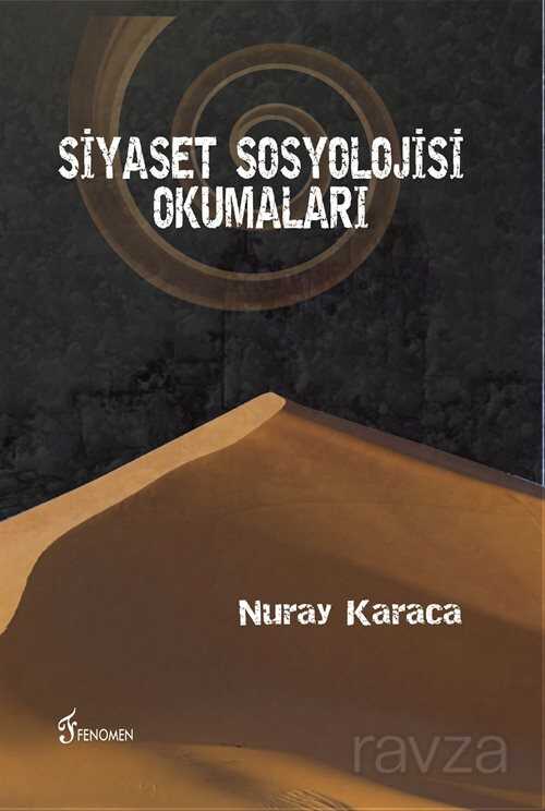 Siyaset Sosyolojisi Okumaları - Fenomen Yayıncılık