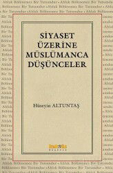 Siyaset Üzerine Müslümanca Düşünceler - Kaknüs Yayınları