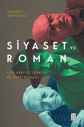 Siyaset ve Roman - Ketebe Yayınevi