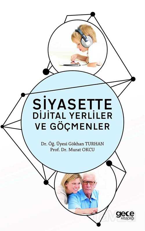 Siyasette Dijital Yerliler ve Göçmenler - 1