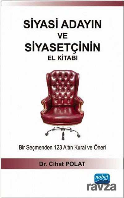 Siyasi Adayın ve Siyasetçinin El Kitabı - Nobel Yayın Dağıtım