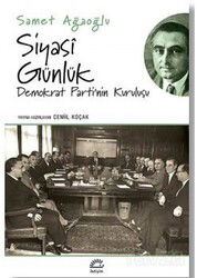Siyasi Günlük/Demokrat Parti'nin Kuruluşu - İletişim Yayınları