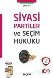 Siyasi Partiler ve Seçim Hukuku - Seçkin Yayıncılık