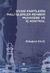 Siyasi Partilerin Mali İşlemler Rehberi: Muhasebe ve İç Kontrol - Gözlem Yayınları