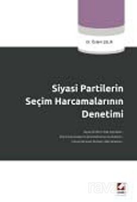 Siyasi Partilerin Seçim Harcamalarının Denetimi - 1