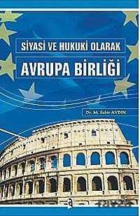 Siyasi ve Hukuki Olarak Avrupa Birliği - 1