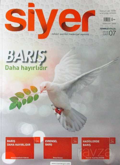 Siyer 3 Aylık İlim Tarih ve Kültür Dergisi Sayı:7 Temmuz-Ağustos-Eylül 2018 - Siyer İlim Tarih ve Kültür Dergisi