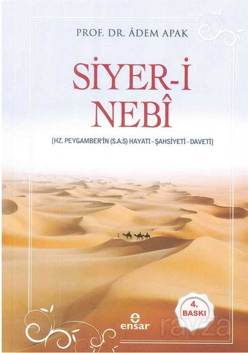 Siyer-i Nebi Peygamber Efendimizin (a.s.m.) Hayatı-Şahsiyeti-Daveti (Karton Kapak) - Ensar Neşriyat