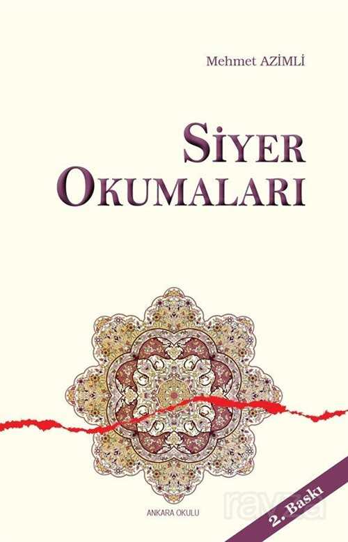 Siyer Okumaları - Ankara Okulu Yayınları