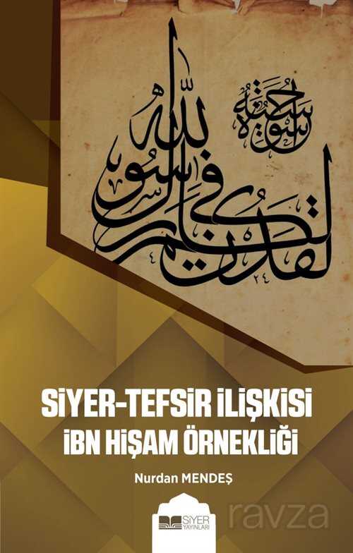 Siyer-Tefsir İlişkisi - Siyer Yayınları