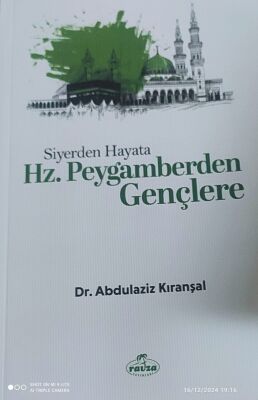 Siyerden Hayata Hz.Peygamberden Gençlere - 1