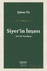 Siyer'in İnşası - Siyer Okulu Yayınları