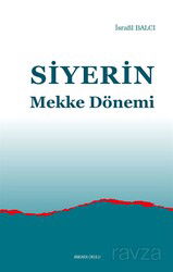 Siyerin Mekke Dönemi - Ankara Okulu Yayınları