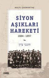 Siyon Aşıkları Hareketi 1884-1897 - Çizgi Kitabevi