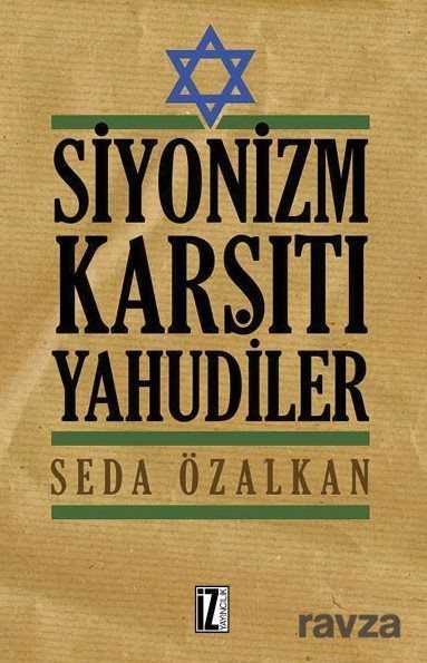 Siyonizm Karşıtı Yahudiler - İz Yayıncılık