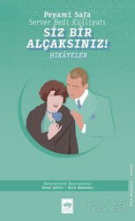 Siz Bir Alçaksınız - Ötüken Neşriyat