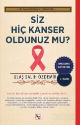 Siz Hiç Kanser Oldunuz mu? - Az Kitap