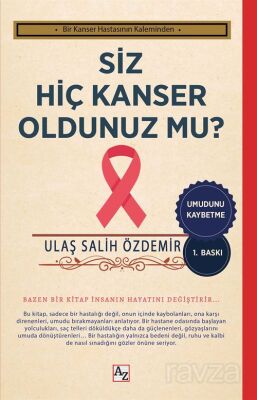 Siz Hiç Kanser Oldunuz mu? - 1