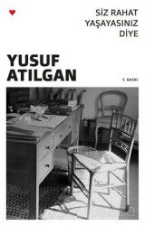 Siz Rahat Yaşayasınız Diye - Can Yayınları