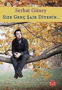 Size Genç Şair Diyenin... - Kırmızı Kedi Yayınevi