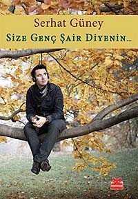 Size Genç Şair Diyenin... - 1