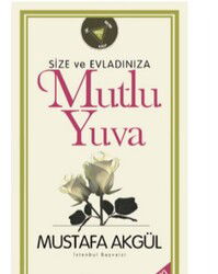 Size ve Evladınıza Mutlu Yuva - Kutup Yıldızı Yayınları