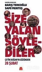 Size Yalan Söylediler - Kırmızı Kedi Yayınevi