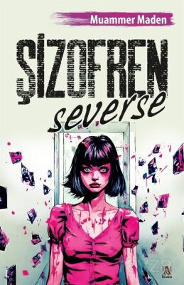 Şizofren Severse - 1