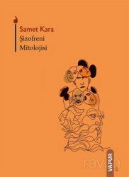 Şizofreni Mitolojisi - Vapur Yayınları
