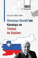 Slovenya Devleti'nin Kuruluşu ve Türkiye İle İlişkileri - Eğitim Kitabevi
